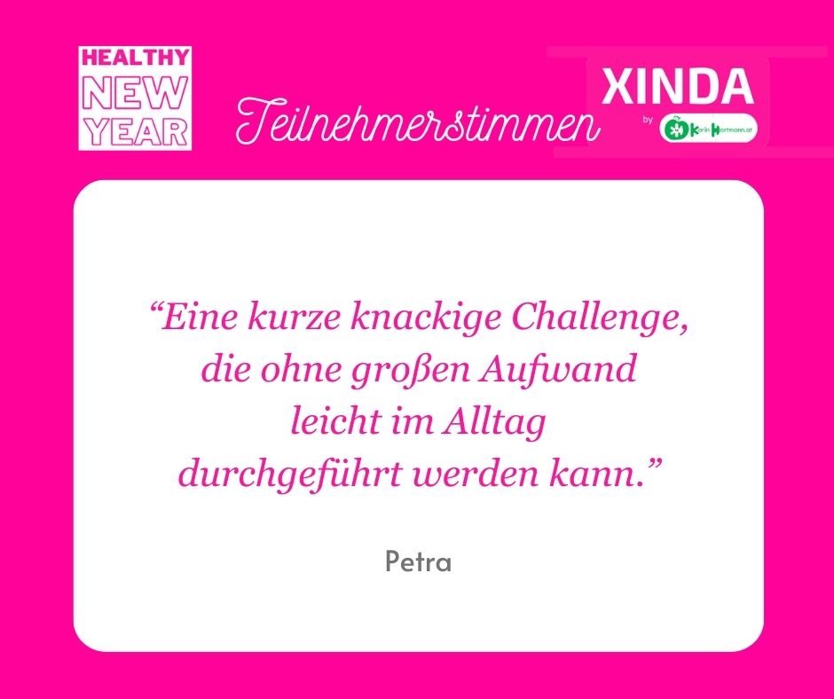 Teilnehmerstimme: 'Eine kurze knackige Challenge, die ohne großen Aufwand leicht im Alltag durchgeführt werden kann.' Petra